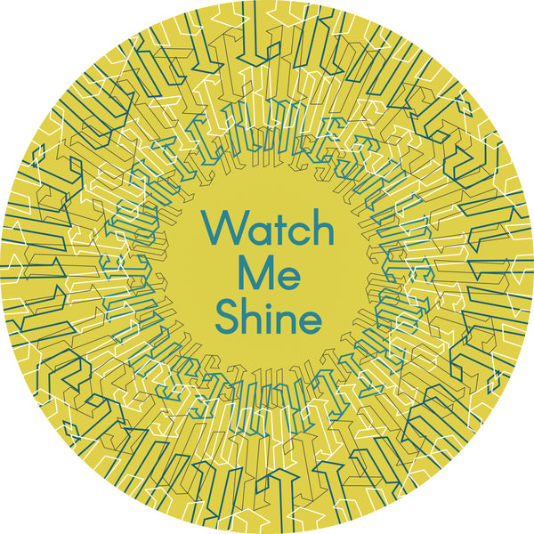 Watch Me Shine